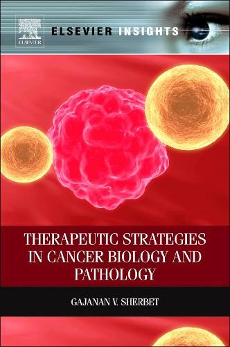 Therapeutic Strategies In Cancer Biology
