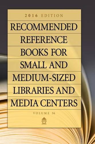 Recommended Reference Books for Small and Medium-Sized Libraries and Media Centers