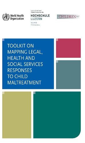 Toolkit on Mapping Legal Health and Social Services Responses to Child Maltreatment