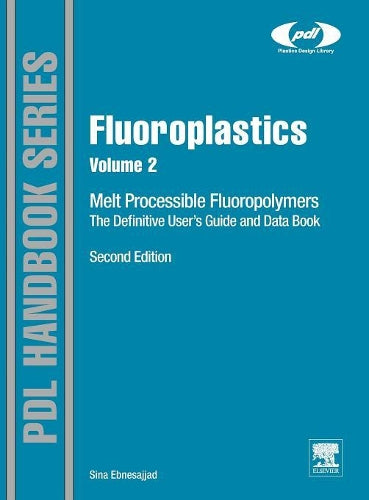 Fluoroplastics, Volume 2