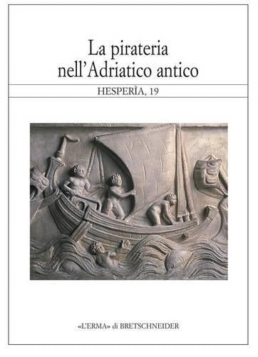 La Pirateria Nell'Adriatico Antico