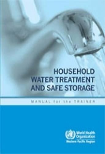 Household water treatment and safe storage