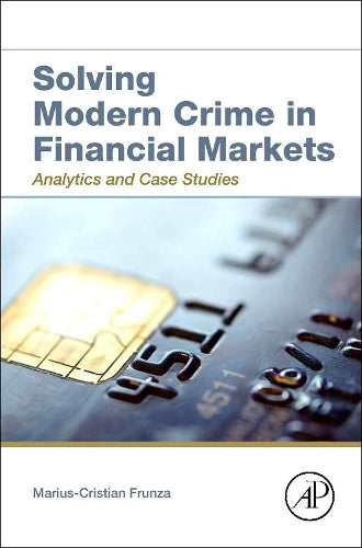 Solving Modern Crime in Financial Markets