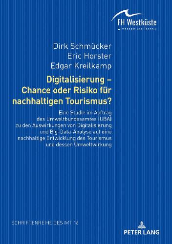 Digitalisierung - Chance Oder Risiko Fuer Nachhaltigen Tourismus?
