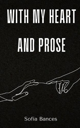 With My Heart and Prose