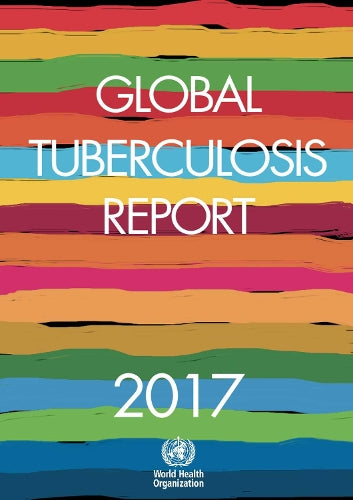 Global Tuberculosis Report 2017