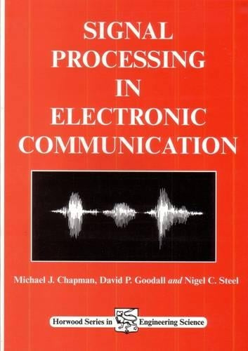 Signal Processing in Electronic Communications