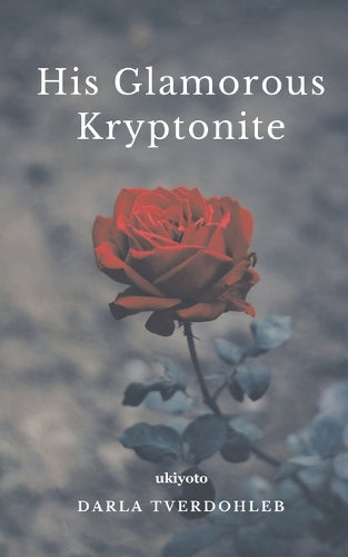 His Glamorous Kryptonite