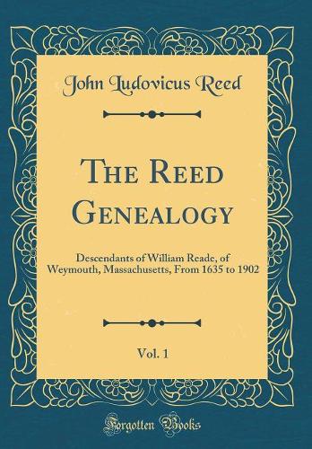 The Reed Genealogy, Vol. 1