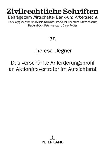 Das Verschaerfte Anforderungsprofil an Aktionaersvertreter Im Aufsichtsrat