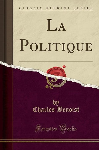 La Politique (Classic Reprint)