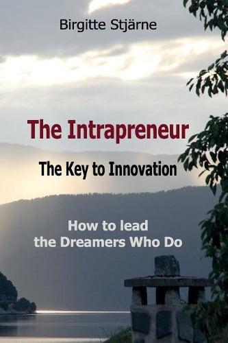 The Intrapreneur - The Key to Innovation