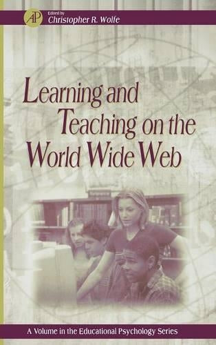 Learning and Teaching on the World Wide Web