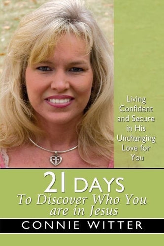 21 Days to Discover Who You Are in Jesus