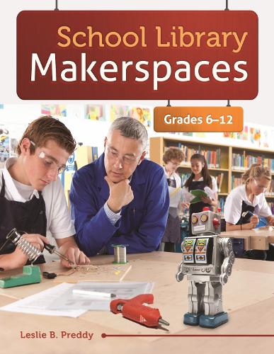 School Library Makerspaces