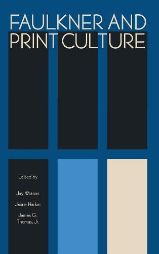 Faulkner and Print Culture