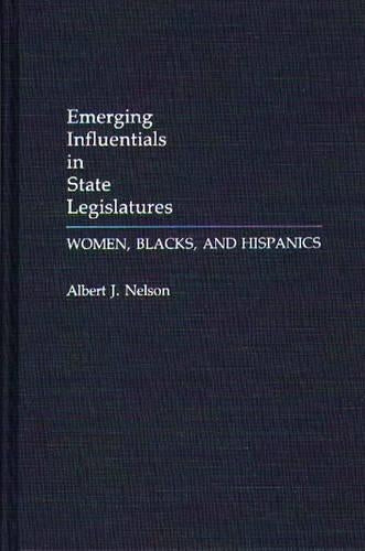 Emerging Influentials in State Legislatures