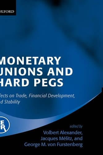 Monetary Unions and Hard Pegs
