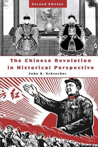 The Chinese Revolution in Historical Perspective
