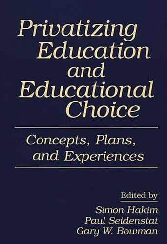 Privatizing Education and Educational Choice