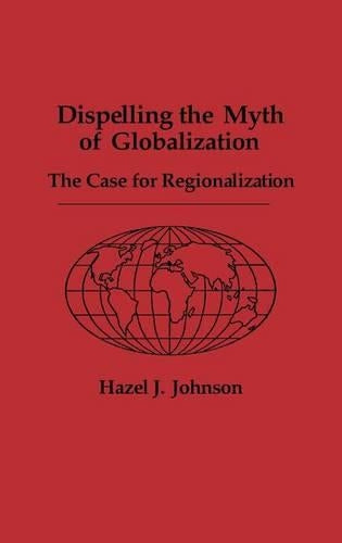 Dispelling the Myth of Globalization