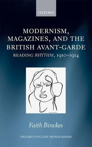 Modernism, Magazines, and the British avant-garde