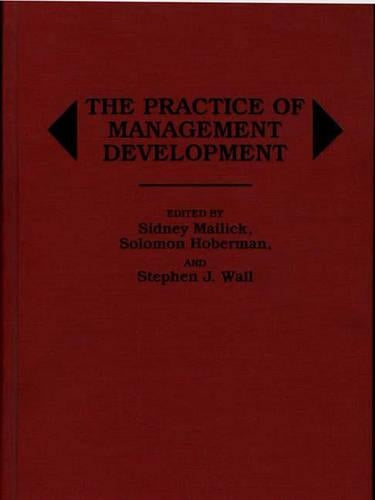 The Practice of Management Development