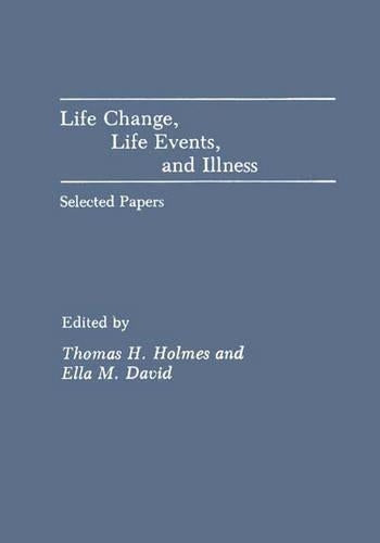 Life Change, Life Events, and Illness