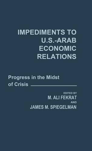 Impediments to US-Arab Economic Relations
