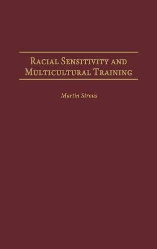 Racial Sensitivity and Multicultural Training