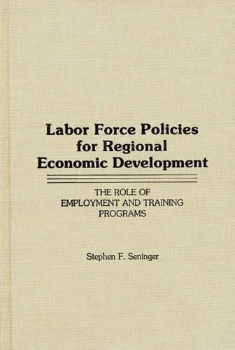 Labor Force Policies for Regional Economic Development