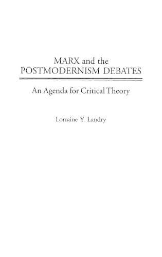 Marx and the Postmodernism Debates