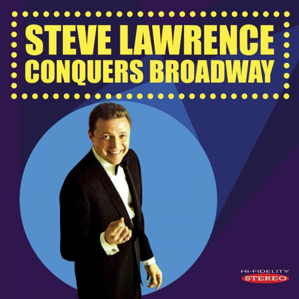 Steve Lawrence Conquers Broadway
