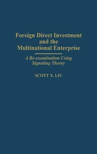 Foreign Direct Investment and the Multinational Enterprise
