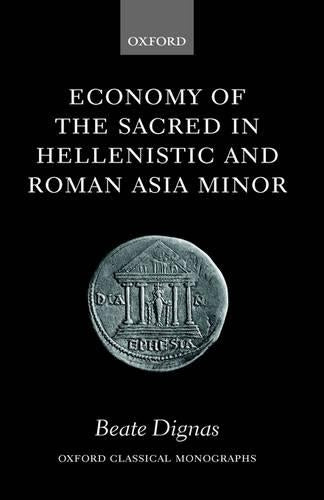 Economy of the Sacred in Hellenistic and Roman Asia Minor