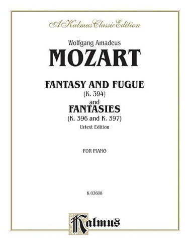 Mozart Fantasy and Fuge K394 Etc.