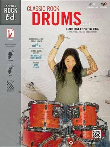 Alfred's Rock Ed. -- Classic Rock Drums, Vol 1
