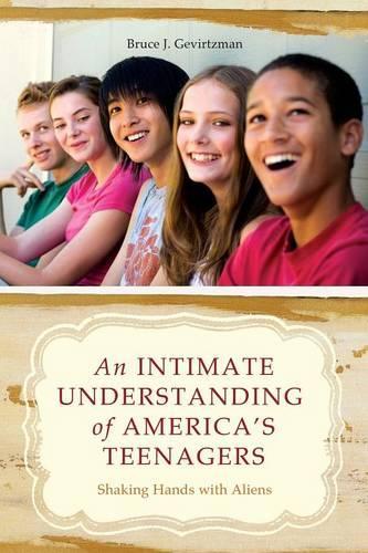 An Intimate Understanding of America's Teenagers