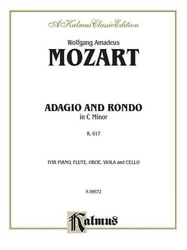 Adagio and Rondo in C Minor, K. 617 -