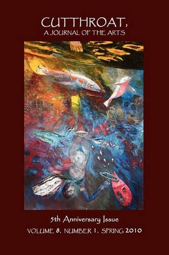 Cutthroat, A Journal of the Arts Volume 8