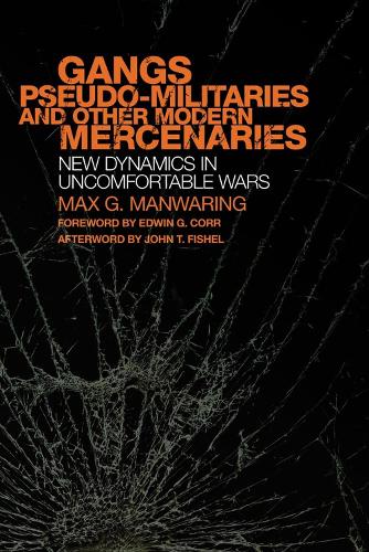 Gangs, Pseudo-militaries, and Other Modern Mercenaries