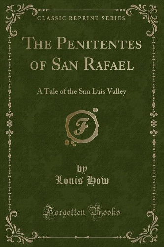 The Penitentes of San Rafael