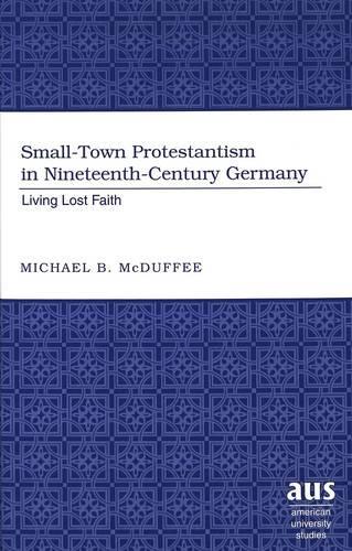 Small-Town Protestantism in Nineteenth-Century Germany