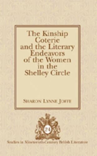 The Kinship Coterie and the Literary Endeavors of the Women in the Shelley Circle