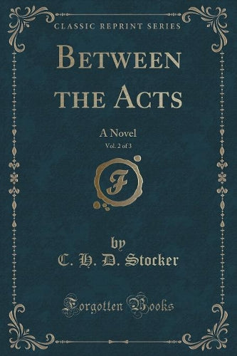 Between the Acts, Vol. 2 of 3