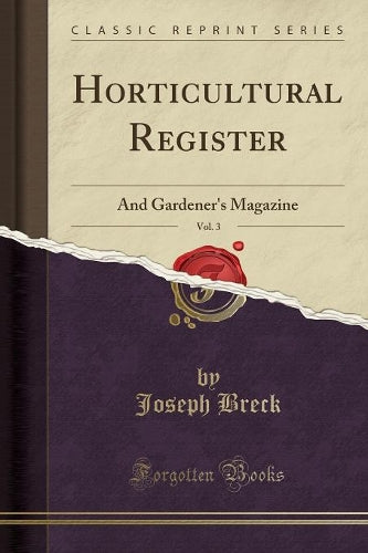 Horticultural Register, Vol. 3