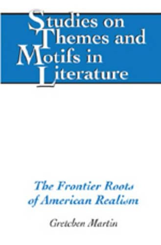 The Frontier Roots of American Realism