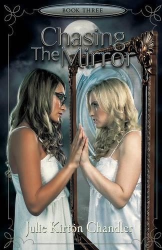 Chasing The Mirror