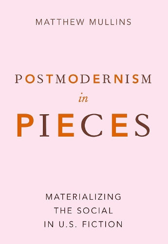 Postmodernism in Pieces