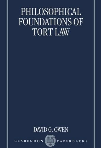 The Philosophical Foundations of Tort Law